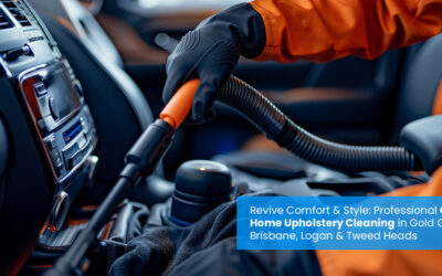 Revive Comfort & Style: Professional Car & Home Upholstery Cleaning in Gold Coast, Brisbane, Logan & Tweed Heads
